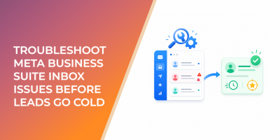 Troubleshoot Meta Business Suite Inbox Issues Before Leads Go Cold