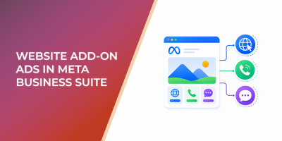 Website Add-On Ads in Meta Business Suite: How to Drive Better Website, Call, and Message Intent