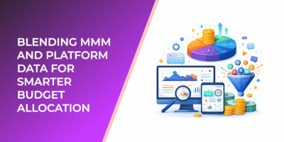 Blending MMM and Platform Data for Smarter Budget Allocation