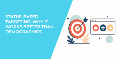 Status-Based Targeting: Why It Works Better Than Demographics