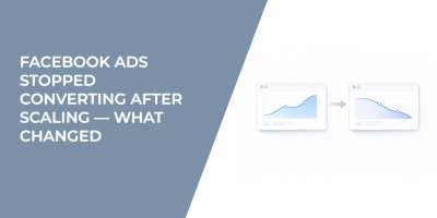 Facebook Ads Stopped Converting After Scaling — What Changed