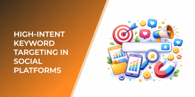 High-Intent Keyword Targeting in Social Platforms