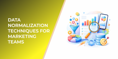 Data Normalization Techniques for Marketing Teams
