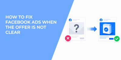 How To Fix Facebook Ads When The Offer Is Not Clear