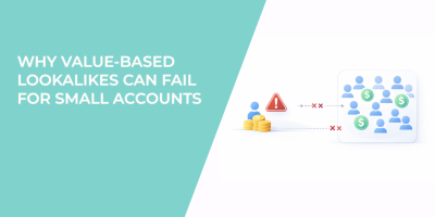 Why Value-Based Lookalikes Can Fail for Small Accounts