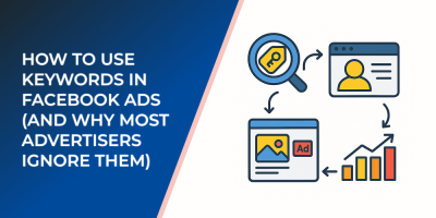 How to Use Keywords in Facebook Ads (And Why Most Advertisers Ignore Them)