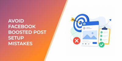 Avoid Facebook Boosted Post Setup Mistakes From Goal to Final Review