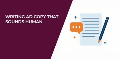 Writing Ad Copy That Sounds Human