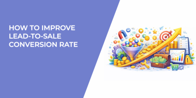 How to Improve Lead-to-Sale Conversion Rate