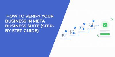 How to Verify Your Business in Meta Business Suite (Step-by-Step Guide)