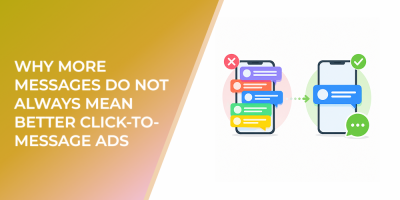 Why More Messages Do Not Always Mean Better Click-To-Message Ads