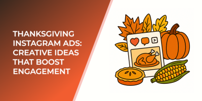 Thanksgiving Instagram Ads: Creative Ideas That Boost Engagement