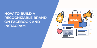 How to Build a Recognizable Brand on Facebook