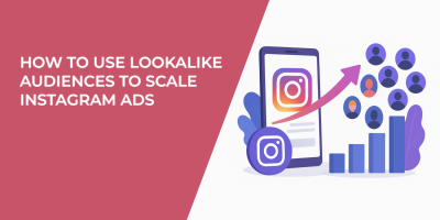 How to Use Lookalike Audiences to Scale Instagram Ads