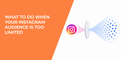 What to Do When Your Instagram Audience Is Too Limited