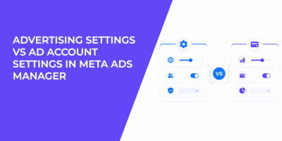 Advertising Settings vs Ad Account Settings in Meta Ads Manager
