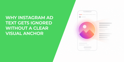 Why Instagram Ad Text Gets Ignored Without a Clear Visual Anchor