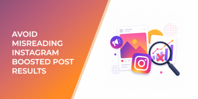Avoid Misreading Instagram Boosted Post Results