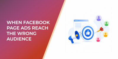 When Facebook Page Ads Reach the Wrong Audience