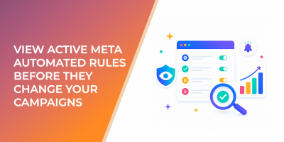 How to View Active Meta Automated Rules Before They Change Your Campaigns