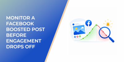 Monitor a Facebook Boosted Post Before Engagement Drops Off