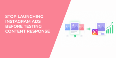 Stop Launching Instagram Ads Before Testing Content Response