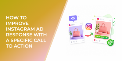 How to Improve Instagram Ad Response With a Specific Call to Action
