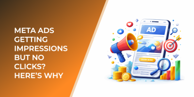 Meta Ads Getting Impressions but No Clicks? Here’s Why