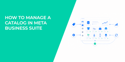 How to Manage a Catalog in Meta Business Suite