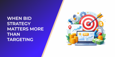 When Bid Strategy Matters More Than Targeting