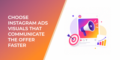 Choose Instagram Ads Visuals That Communicate the Offer Faster