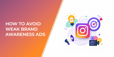 How To Avoid Weak Brand Awareness Ads With Better Instagram Production Choices