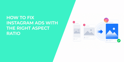 How To Fix Instagram Ads With The Right Aspect Ratio