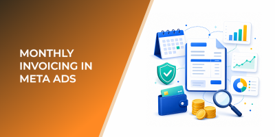 Monthly Invoicing in Meta Ads: When Consolidated Billing Helps Performance Teams Scale