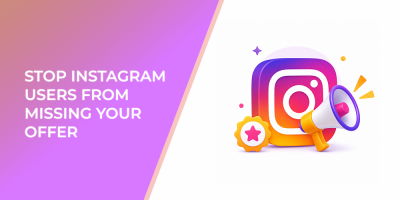 Stop Instagram Users From Missing Your Offer