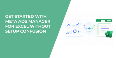 Get Started with Meta Ads Manager for Excel Without Setup Confusion