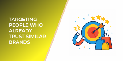 Targeting People Who Already Trust Similar Brands
