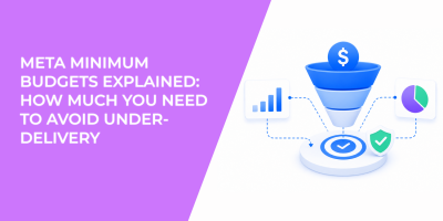Meta Minimum Budgets Explained: How Much You Need to Avoid Under-Delivery