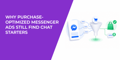 Why Purchase-Optimized Messenger Ads Still Find Chat Starters