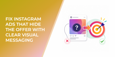 Fix Instagram Ads That Hide the Offer With Clear Visual Messaging