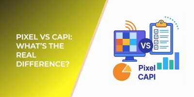 Pixel vs CAPI: What’s the Real Difference?