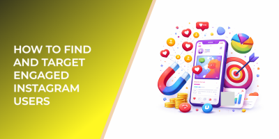 How to Find and Target Engaged Instagram Users