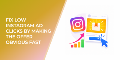 Fix Low Instagram Ad Clicks by Making the Offer Obvious Fast