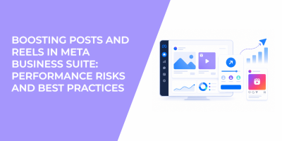 Boosting Posts and Reels in Meta Business Suite: Performance Risks and Best Practices