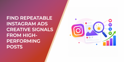 Find Repeatable Instagram Ads Creative Signals From High-Performing Posts