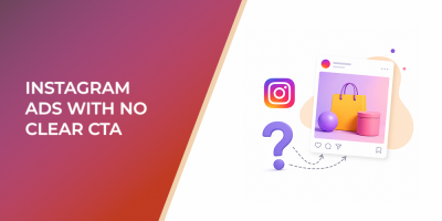 Instagram Ads With No Clear CTA