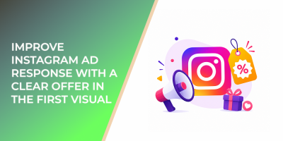 Improve Instagram Ad Response With a Clear Offer in the First Visual