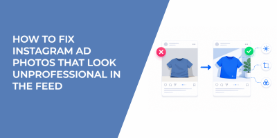 How To Fix Instagram Ad Photos That Look Unprofessional in the Feed