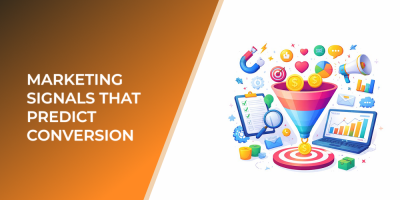 Marketing Signals That Predict Conversion