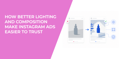 How Better Lighting and Composition Make Instagram Ads Easier to Trust